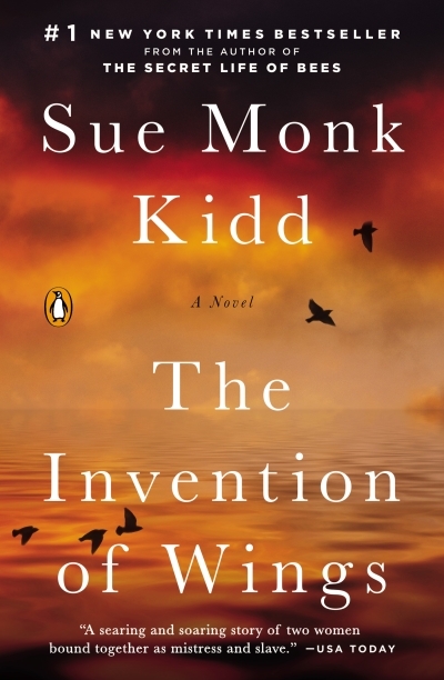 The Invention of Wings : A Novel | Kidd, Sue Monk