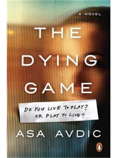 The Dying Game: A Novel | Asa Avdic