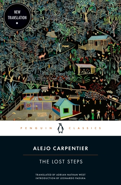 The Lost Steps | Carpentier, Alejo