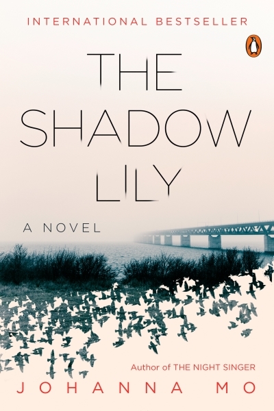 The Shadow Lily : A Novel | Mo, Johanna