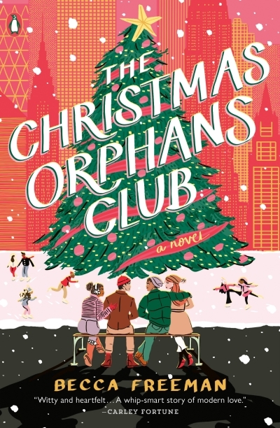 The Christmas Orphans Club : A Novel | Freeman, Becca (Auteur)