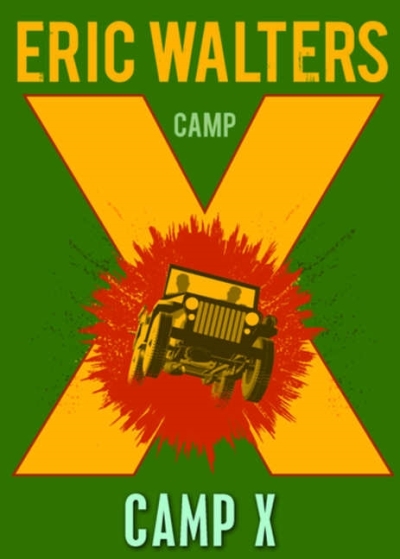 Camp X | Walters, Eric
