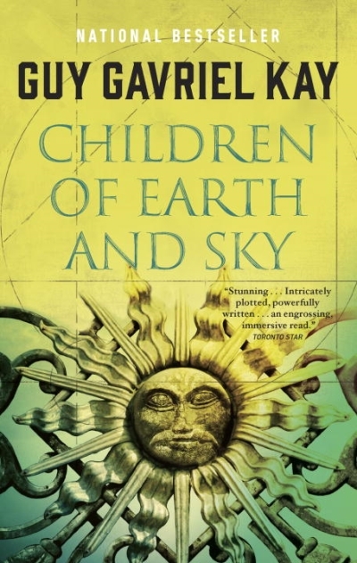 Children of Earth and Sky | Kay, Guy Gavriel