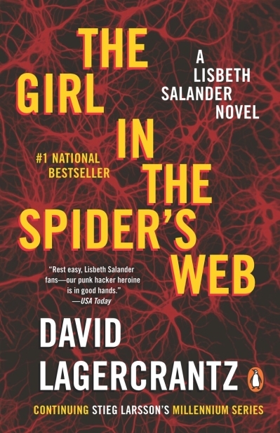 The Girl in the Spider's Web : A Lisbeth Salander Novel, continuing Stieg Larsson's Millennium Series | Lagercrantz, David