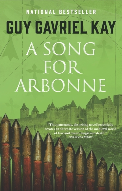 A Song for Arbonne | Kay, Guy Gavriel