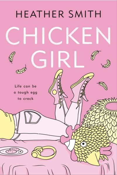 Chicken Girl | Smith, Heather T.