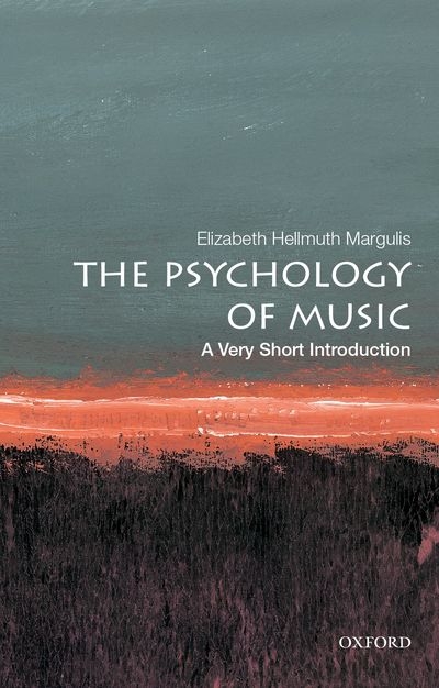The Psychology of Music: A Very Short Introduction | 