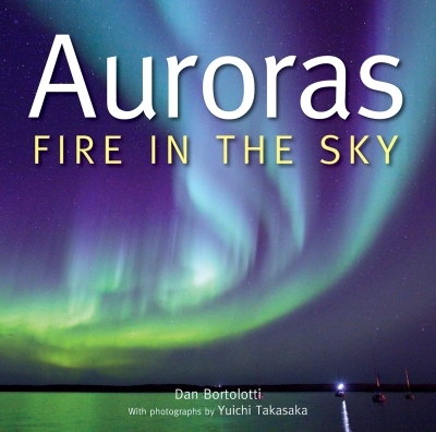 Auroras : Fire in the Sky | Bortolotti, Dan