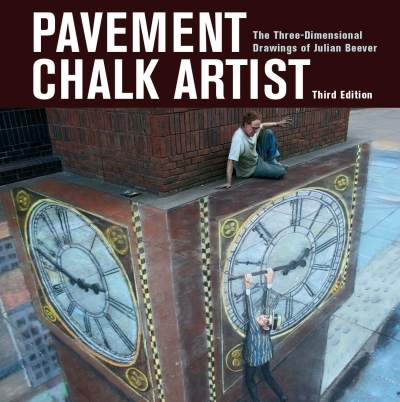Pavement Chalk Artist : The Three-Dimensional Drawings of Julian Beever | Beever, Julian