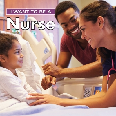 I Want to Be a Nurse | Liebman, Dan