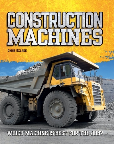 Construction Machines | Oxlade, Chris
