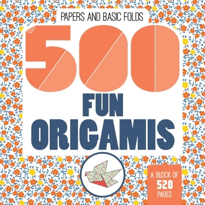 500 Fun Origamis | Ramon, Emilie