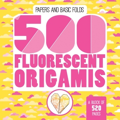 500 Fluorescent Origamis | Souleres, Caroline