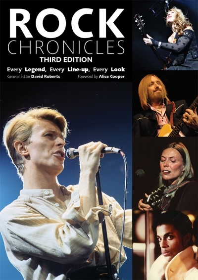 Rock Chronicles : Every Legend, Every Line-up, Every Look | Roberts, David
