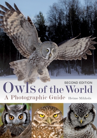 Owls of the World : A Photographic Guide | Mikkola, Heimo