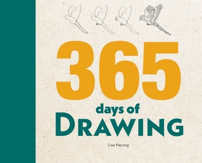 365 Days of Drawing | Herzog, Lise