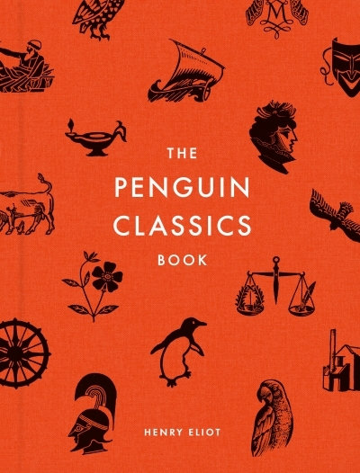 The Penguin Classics Book | Eliot, Henry