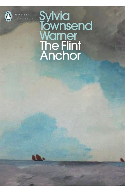 The Flint Anchor | Warner, Sylvia Townsend