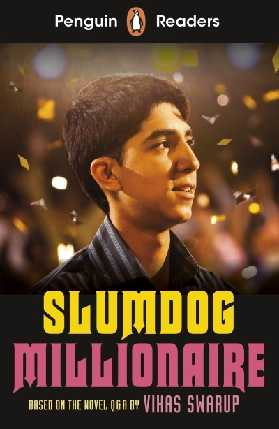 Penguin Readers Level 6: Slumdog Millionaire (ELT Graded Reader) | Swarup, Vikas