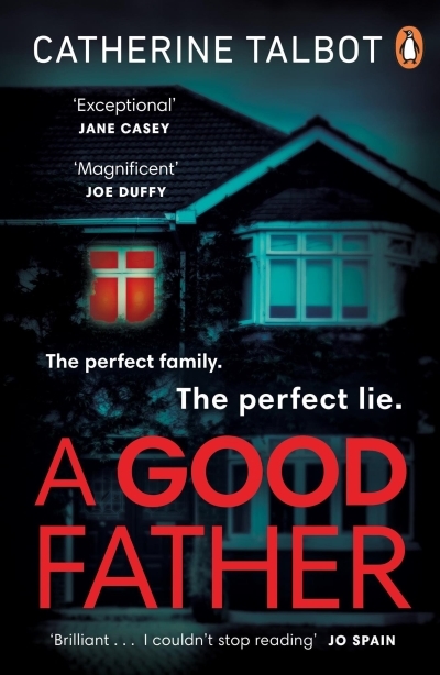 A Good Father | Talbot, Catherine