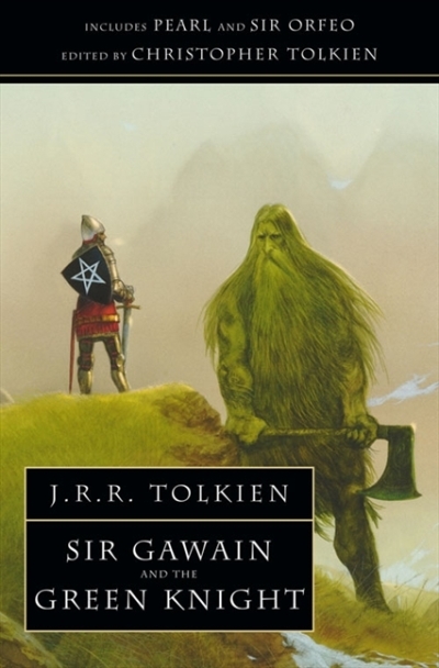 Sir Gawain and the Green Knight: with Pearl and Sir Orfeo | Tolkien, J. R. R.