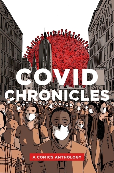 COVID Chronicles : A Comics Anthology | Boileau, Kendra