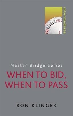 Master Bridge Series - When to Bid, When to Pass | Livre anglophone