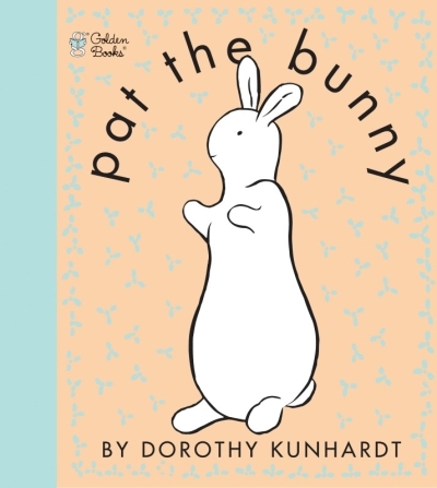 Pat the Bunny ( Pat the Bunny) | Kunhardt, Dorothy