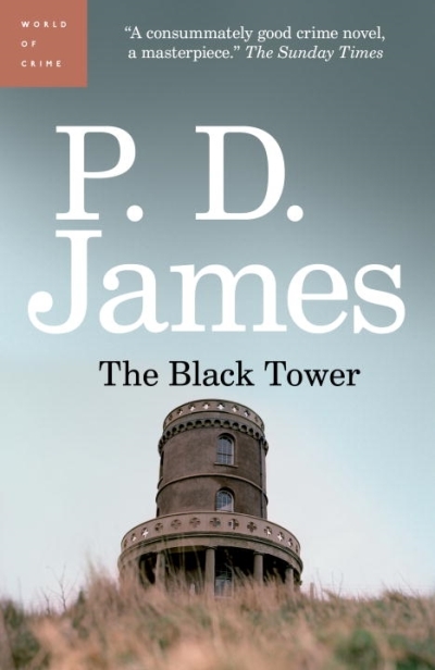 The Black Tower : An Adam Dalgliesh Mystery | James, P. D.
