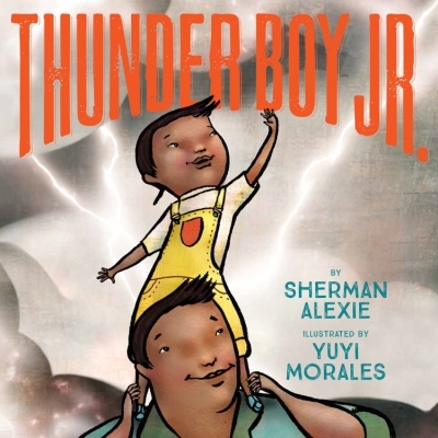 Thunder Boy Jr. | Alexie, Sherman