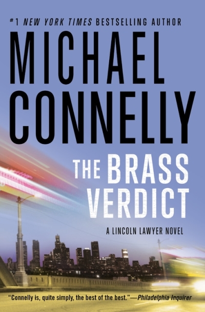 A Lincoln Lawyer Novel T.02 - The Brass Verdict | Connelly, Michael