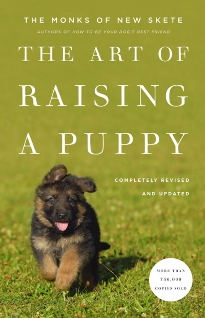 The Art of Raising a Puppy (Revised Edition) | New Skete Monastery