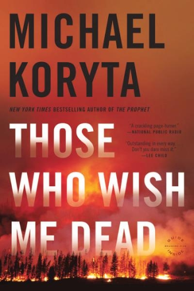 Those Who Wish Me Dead | Koryta, Michael