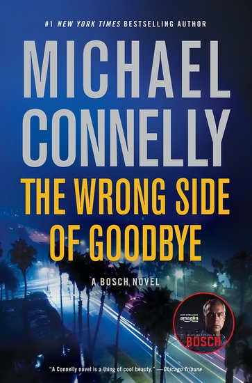 A Harry Bosch Novel T.19 - The Wrong side of goodbye | Michael Connelly