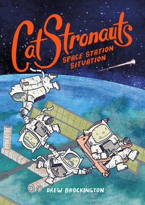 CatStronauts: Space Station Situation  | Drew Brockington