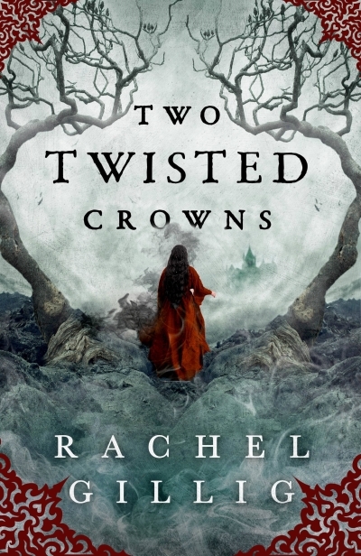 The Shepherd King Vol.02 - Two Twisted Crowns | Gillig, Rachel