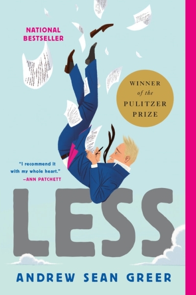 Less (Winner of the Pulitzer Prize) : A Novel | Greer, Andrew Sean