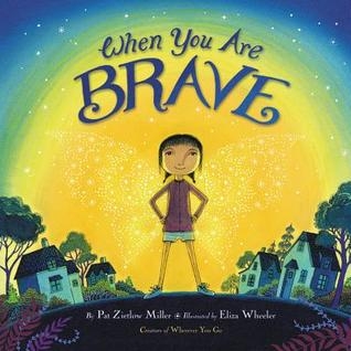When You Are Brave | Miller, Pat Zietlow