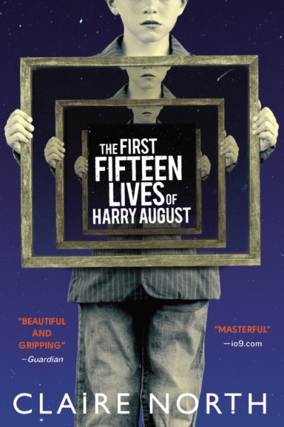 The First Fifteen Lives of Harry August | North, Claire