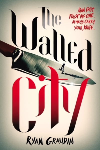 The Walled City | Graudin, Ryan