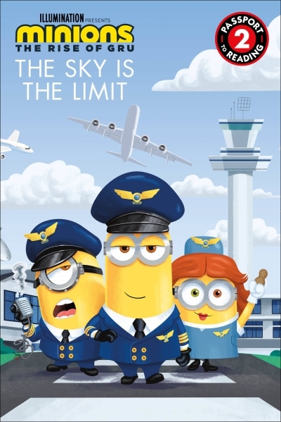 Minions: The Rise of Gru: The Sky Is the Limit | Chesterfield, Sadie