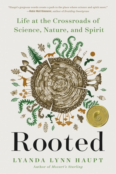 Rooted : Life at the Crossroads of Science, Nature, and Spirit | Haupt, Lyanda Lynn