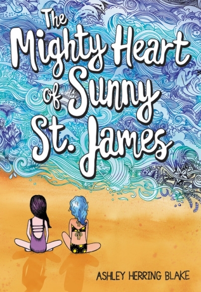 The Mighty Heart of Sunny St. James | Blake, Ashley Herring