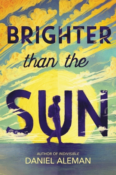 Brighter Than the Sun | Aleman, Daniel