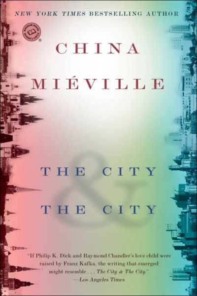 The City &amp; The City | Miéville, China