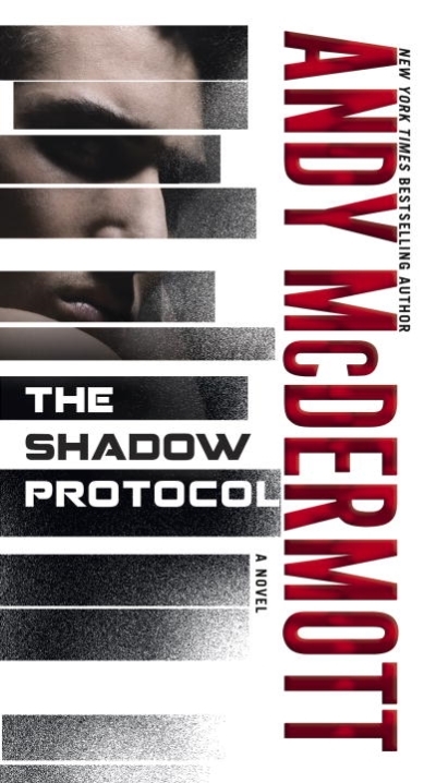 The Shadow Protocol : A Novel | McDermott, Andy