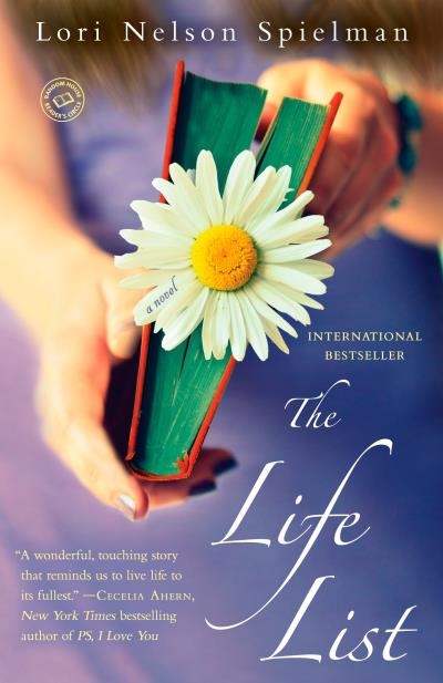 The Life List : A Novel | Spielman, Lori Nelson