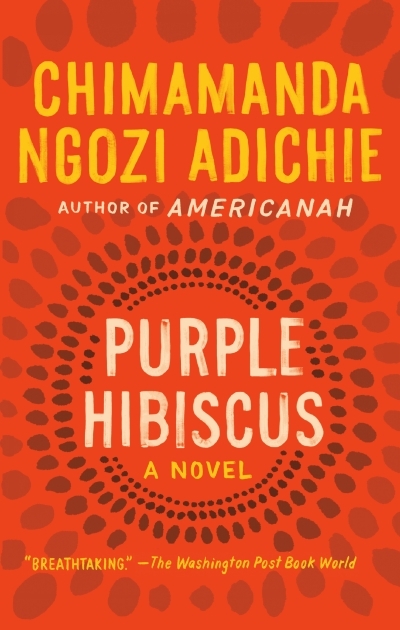 Purple Hibiscus | Adichie, Chimamanda Ngozi