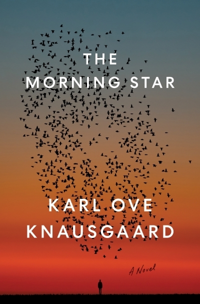 The Morning Star | Knausgaard, Karl Ove