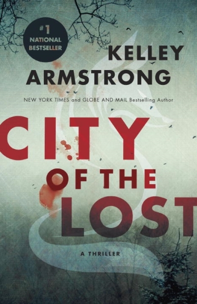City of the Lost T.01 - A Rockton Thriller | Armstrong, Kelley 